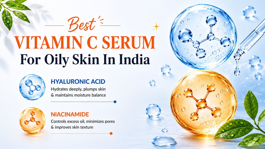 Best Vitamin C Serum For Oily Skin 