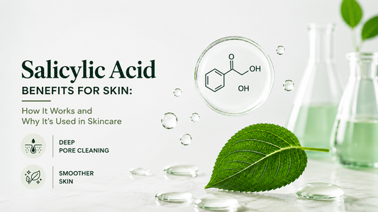 Salicylic Acid Benefits for Skin