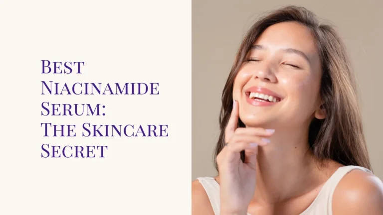 best niacinamide serum​